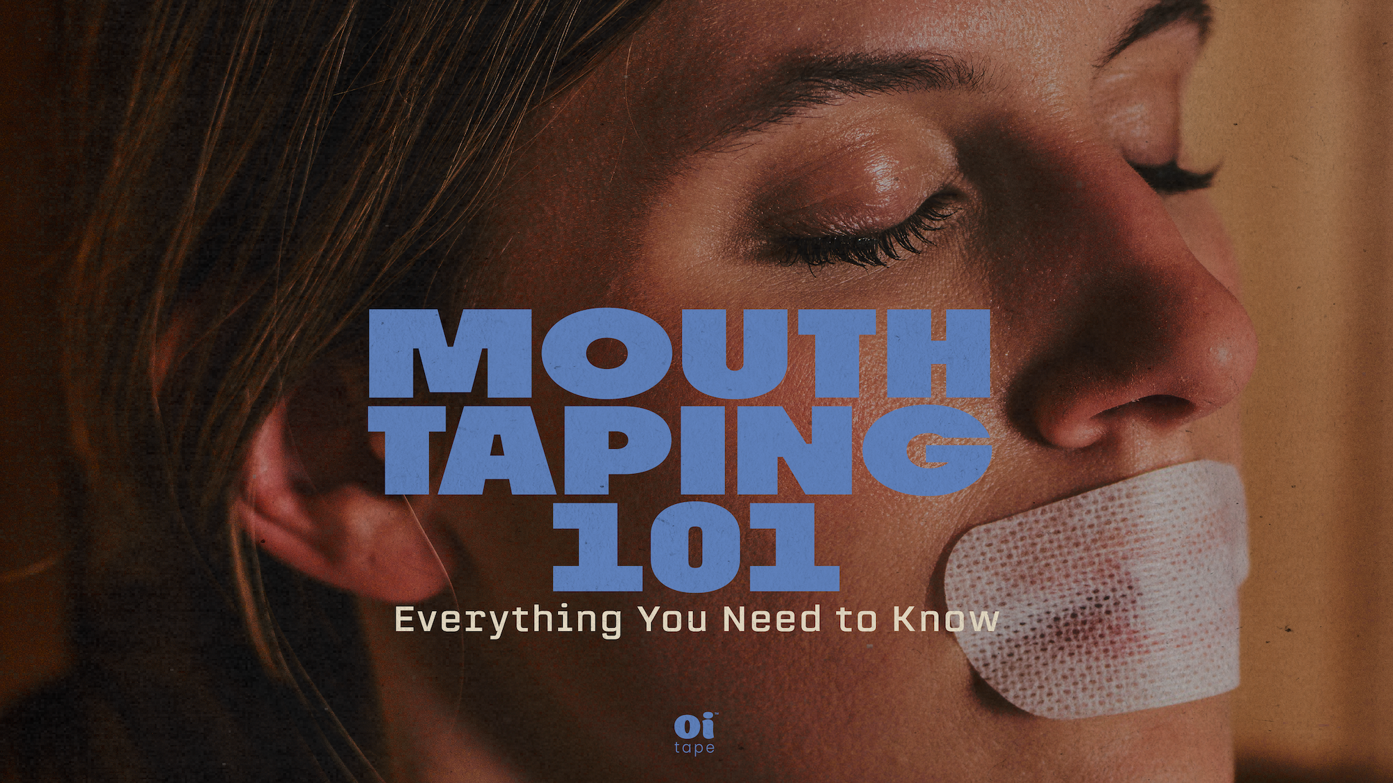 Mouth Taping 101: Everything You Need to Know